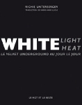 richie unterberger - the velvet underground - white light / white heat (le velvet underground au jour le jour) richie unterberger - the velvet underground - white light / white heat (le velvet underground au jour le jour)