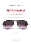 simon reynolds - rétromania simon reynolds - rétromania