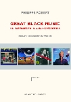 philippe robert - great black music philippe robert - great black music