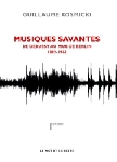 guillaume kosmicki - musiques savantes (de ligeti à la fin de la guerre froide 1963 - 1989) guillaume kosmicki - musiques savantes (de ligeti à la fin de la guerre froide 1963 - 1989)