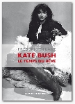 frédéric delâge - kate bush, le temps du rêve frédéric delâge - kate bush, le temps du rêve