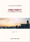 guillaume kosmicki - free party une histoire, des histoires guillaume kosmicki - free party une histoire, des histoires