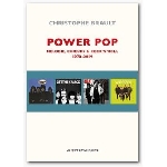 christophe brault - power pop (mélodie, choeurs & rock'n'roll) 1970 - 2019 christophe brault - power pop (mélodie, choeurs & rock'n'roll) 1970 - 2019