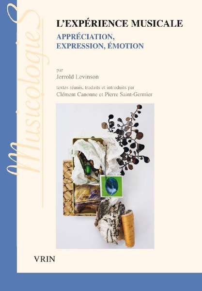 jerrold levinson - l'expérience musicale (appréciation, expression, émotion) jerrold levinson - l'expérience musicale (appréciation, expression, émotion)