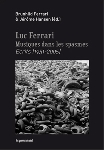 brunhild ferrari & jérôme hansen - luc ferrari musiques dans les spasmes (écrits 1951 - 2005) brunhild ferrari & jérôme hansen - luc ferrari musiques dans les spasmes (écrits 1951 - 2005)