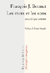 françois j. bonnet - les mots et les sons, un archipel sonore françois j. bonnet - les mots et les sons, un archipel sonore