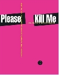 les mcneil & gillian mccain - please kill me les mcneil & gillian mccain - please kill me