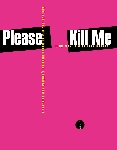 legs mcneil & gillian mccain - please kill me, l'histoire non censurée du punk racontée par ses acteurs legs mcneil & gillian mccain - please kill me, l'histoire non censurée du punk racontée par ses acteurs