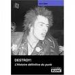 alvin gibbs - destroy! l'hisoire definitive du punk alvin gibbs - destroy! l'hisoire definitive du punk