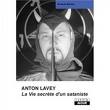 blanche barton - anton lavey; la vie secrete d'un sataniste blanche barton - anton lavey; la vie secrete d'un sataniste