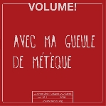 volume! - vol. 12-1, 2015 (avec ma gueule de métèque) volume! - vol. 12-1, 2015 (avec ma gueule de métèque)