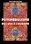 philippe thieyre - psychedelisme des usa à l'europe philippe thieyre - psychedelisme des usa à l'europe