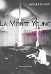 jacques donguy - la monte young - inside of sounds jacques donguy - la monte young - inside of sounds