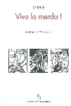 jean-louis costes - viva la merda jean-louis costes - viva la merda