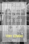 tony conrad - two degrees of separation tony conrad - two degrees of separation