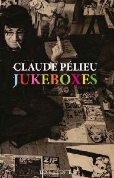 claude pélieu - jukeboxes claude pélieu - jukeboxes