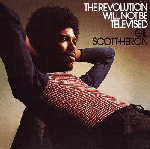 gil scott-heron - the revolution will not be televised gil scott-heron - the revolution will not be televised