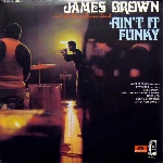 james brown - ain't it funky james brown - ain't it funky