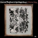 captain beefheart and the magic band - mirror man captain beefheart and the magic band - mirror man