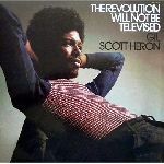 gil scott-heron - the revolution will not be televised gil scott-heron - the revolution will not be televised