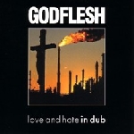 godflesh - love and hate in dub godflesh - love and hate in dub