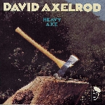 david axelrod - heavy axe david axelrod - heavy axe