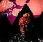 sun ra & his arkestra - live at montreux sun ra & his arkestra - live at montreux
