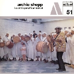 archie shepp - live at the panafrican festival archie shepp - live at the panafrican festival
